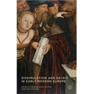 Dissimulation and Deceit in Early Modern Europe