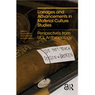 Lineages and Advancements in Material Culture Studies