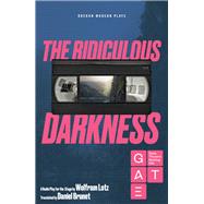 The Ridiculous Darkness