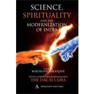 Science, Spirituality and the Modernisation of India: Anthem Studies in Development and Globalization