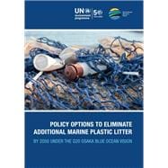 Policy Options to Eliminate Additional Marine Plastic Litter by 2050 Under the G20 Osaka Blue Ocean Vision