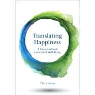 Translating Happiness A Cross-Cultural Lexicon of Well-Being