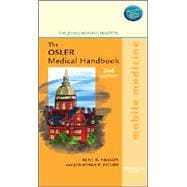 The Osler Medical Handbook; Textbook with BONUS PocketConsult Handheld Software