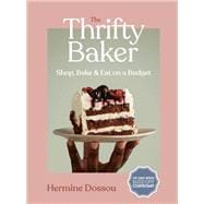 The Thrifty Baker Shop, Bake & Eat on a Budget