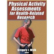 Physical Activity Assessments for Health-Related Research