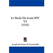 Le Siecle De Louis XIV