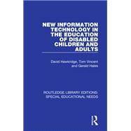 New Information Technology in the Education of Disabled Children and Adults