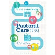 Pastoral Care 11-16 A Critical Introduction