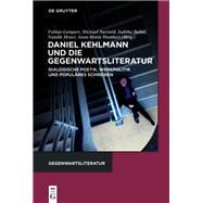 Daniel Kehlmann und die Gegenwartsliteratur
