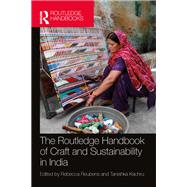 The Routledge Handbook of Craft and Sustainability in India