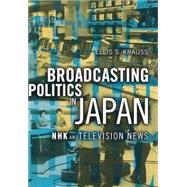 Broadcasting Politics in Japan