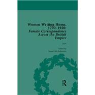 Women Writing Home, 1700-1920 Vol 6