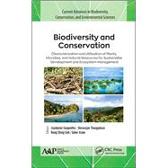 Biodiversity and Conservation: Characterization and Utilization of Plants, Microbes and Natural Resources for Sustainable Development and Ecosystem Management