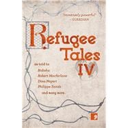 Refugee Tales Volume IV