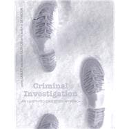 Criminal Investigation : An Illustrated Case Study Approach