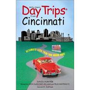 Day Trips® from Cincinnati, 7th; Getaways Less than Two Hours Away