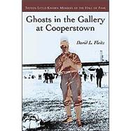 Ghosts in the Gallery at Cooperstown