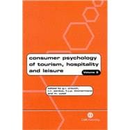 Consumer Psychology of Tourism, Hospitality and Leisure;  Volume 3