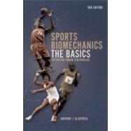 Sports Biomechanics The basics: Optimizing Human Performance