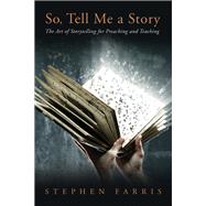 So, Tell Me a Story