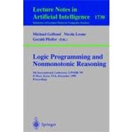 Logic Programming and Nonmonotonic Reasoning: 5th International Conference, Lpnmr '99, Ei Paso, Texas, Usa, December 2-4, 1999, Proceedings