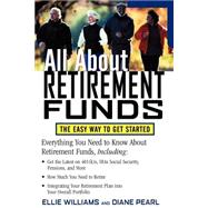 All about Retirement Funds : The Easy Way to Get Started