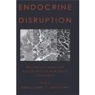Endocrine Disruption Biological Bases for Health Effects in Wildlife and Humans