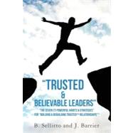 Trusted & Believable Leaders