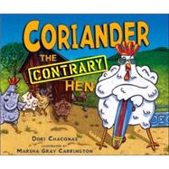 Coriander the Contrary Hen