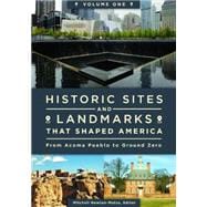 Historic Sites and Landmarks That Shaped America,9781610697491