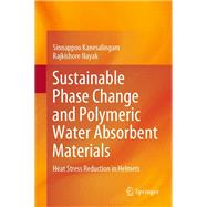 Sustainable Phase Change and Polymeric Water Absorbent Materials