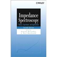 Impedance Spectroscopy Theory, Experiment, and Applications