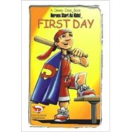 First Day: Heroes Start As Kids