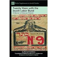 Twenty Years with the jewish labor Bund