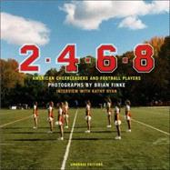 2-4-6-8 : American Cheerleaders and Football Players
