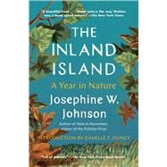 The Inland Island A Year in Nature