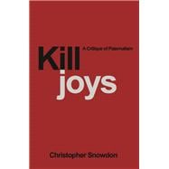 Killjoys A Critique of Paternalism