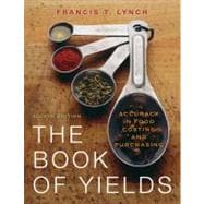 The Book of Yields: Accuracy in Food Costing and Purchasing, 8th Edition,9780470197493