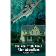 The Real Truth about Alien Abductions