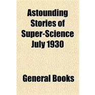 Astounding Stories of Super-science July 1930