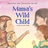 Mama's Wild Child / Papa's Wild Child