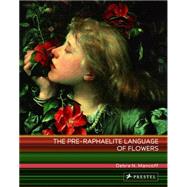 The Pre-Raphaelite Language of Flowers