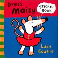Dress Maisy : A Sticker Book