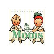 The Little Big Calendar for Moms 2002: Pull-Out Poster Calendar for 2003