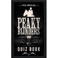 The Peaky Blinders Quiz Book