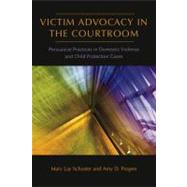 Victim Advocacy in the Courtroom