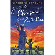 Juntando Chispitas de las Estrellas Memorias con mi Abuelita Indígena