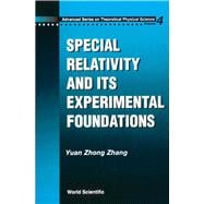 Special Relativity and Its Experimental Foundations
