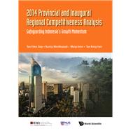 Annual Update on Provincial and Inaugural Regional Competitiveness Analysis 2014