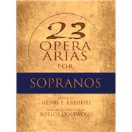 Twenty-Three Opera Arias for Sopranos